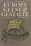 Hoeven, M.B. van der - Europa Geest & Gestalte.  Ontwikkeling van de Westeuropese Cultuur