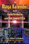 Calleman, Carl Johan - De Maya Kalender en de transformatie van het bewustzijn