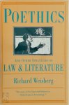 Weisberg, R - Poethics & Other Strategies of Law & Literature