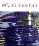 Timmerman, Els & Verbraak, Coen - Els Timmerman: reflecties / Els Timmerman: reflections