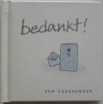Exley Helen, illustraties Kidney Joanna - Bedankt Een cadeauboek