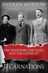 Andrew Morton - 17 Carnations The Windsors, the nazis and the cover-up