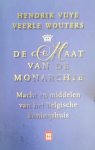 VUYE Hendrik, WOUTERS Veerle - De maat van de monarchie. Macht en middelen van het Belgische koningshuis