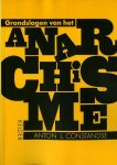 Constandse, Anton - Grondslagen van het Anarchisme