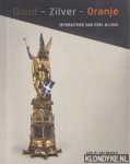 Molen, J.R. ter - Goud, Zilver, Oranje: interacties van edel allooi