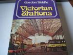 Biddle, Gordon - Victorian Stations, Railway Stations in England & Wales 1830-1923