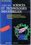 Fanchon, Jean-Louis - Guide des Sciences et Technologies Industrielles - Dessin industriel et graphes etc.