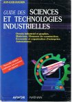 Fanchon, Jean-Louis - Guide des Sciences et Technologies Industrielles - Dessin industriel et graphes etc.