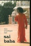 Krystal, Phyllis. - Mijn ervaringen met Sai Baba. Krystal, Phyllis. - Mijn ervaringen met Sai Baba.