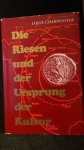 Charpentier, Louis, - Die Riesen und die Ursprung der Kultur.