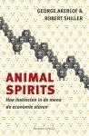 George A. Akerlof, Robert J. Shiller, Robert J. Shiller - Animal Spirits hoe instincten in de mens de economie sturen