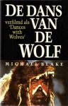 Michael Blake - De dans van de wolf