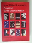 Müller, Lars, Ed by - Josef Müller-Brockmann, Pioneer of Swiss Graphic Design