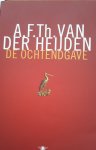 Heijden, A.F.Th. van der - De ochtendgave