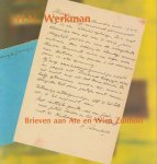 Werkman, H.N. - De volledige brieven aan Ate en Wiea Zuithoff.