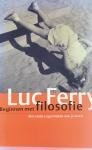 Ferry, Luc - Beginnen met filosofie. Met andere ogen kijken naar je leven