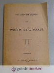 Oordt (schrijver voorwoord), Ds. J.R. van - Het leven en sterven van Willem Slootmaker