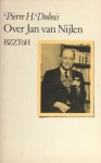 Nijlen - Dubois, Pierre H. - Over Jan van Nijlen.