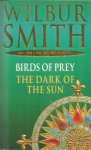 Smith, Wilbur - Omnibus : Birds of prey / The dark of the sun