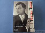 François Buot. - Tristan Tzara. L'homme qui inventa la révolution Dada.