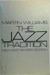Martin T. Williams - The Jazz Tradition New and revised edition