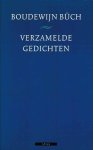 Büch, Boudewijn - Verzamelde Gedichten Büch, Boudewijn - Verzamelde Gedichten