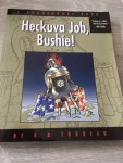 Trudeau, G. B. - Heckuva Job, Bushie!