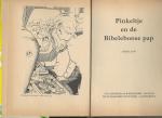Dick Laan  Omslag en illustraties van Rein van Looy - Pinkeltje en de Bibelebonse pap deel 17