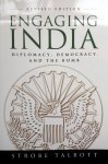 Talbott, Strobe - Engaging India (Diplomacy, Democracy and the Bomb) (ENGELSTALIG)