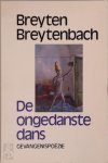 Breyten Breytenbach 19039 - Ongedanste dans keuze uit de gevangenisgedichten