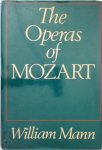 William Mann 69114 - The Operas of Mozart