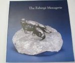 Deborah E. Horowitz - The Fabergé Menagerie