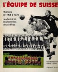 Guy Balibouse et Pierre Tripod - Equipe de Suisse -Histoire de 1905 a 1976