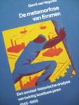 Gerrit van Weghel - De Metamorfose van Emmen - Een sociaal-historische analyse van twintig kostbare jaren 1945 - 1965