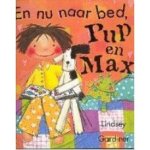 Gardiner, Lindsey - En nu naar bed, Pup en Max Gardiner, Lindsey - En nu naar bed, Pup en Max