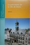 HONNORE Laurent, POUSSEUR Caroline - Carnets du Patrimoine n° 163: le patrimoine de la ville de Mons