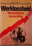 prof. Dr. A. Heertje - Werkloosheid verwording en verwachting