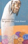 J. Lundstrom - De Geest Van Oom Kwesi
