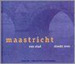 G. Derix - Maastricht een stad steekt over