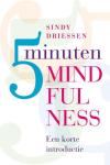 Driessen, Sindy - 5 minuten Mindfulness