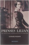 Evrard Raskin - Prinses Lilian : de vrouw die Leopold III ten val bracht