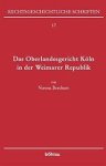 Berchem, Verena. - Das Oberlandesgericht Köln in der Weimarer Republik.
