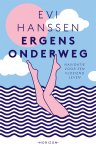 Evi Hanssen - Ergens onderweg Navigatie voor een vloeiend leven