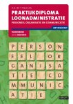 D.R. in 't Veld - Praktijkdiploma loonadministratie Personeel organisatie en communicatie  Theorieboek editie 2020/2021