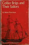Walter Runciman Baron Runciman - Collier Brigs and Their Sailors