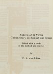 ANDREAS VAN SAINT-VICTOR, LIERE, F.A. VAN - Andrew of St Victor. Commentary on Samuel and Kings. Edited with a study of the method and sources.