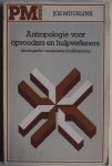 Muurlink, Jos - Antropologie voor opvoeders en hulpverleners Ideologische manipulatie of zelfbepaling