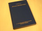 Büstraan, P. - Staalconstructies - Leerboek voor Hogere Technische Scholen, voor N.O.-aktenopleiding en voor zelfstudie