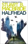 Stuart B. Macbride, Stuart B. Macbride - Halfhead