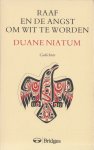 Niatum, Duane - Raaf en de angst om wit te worden. Gedichten.